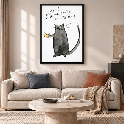 Hello Is It Me You Are Cooking For Cat Wall Art 2