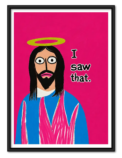 I Saw That Funny Jesus Wall Art