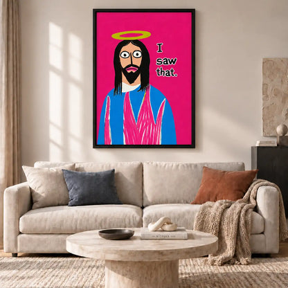 I Saw That Funny Jesus Wall Art 2