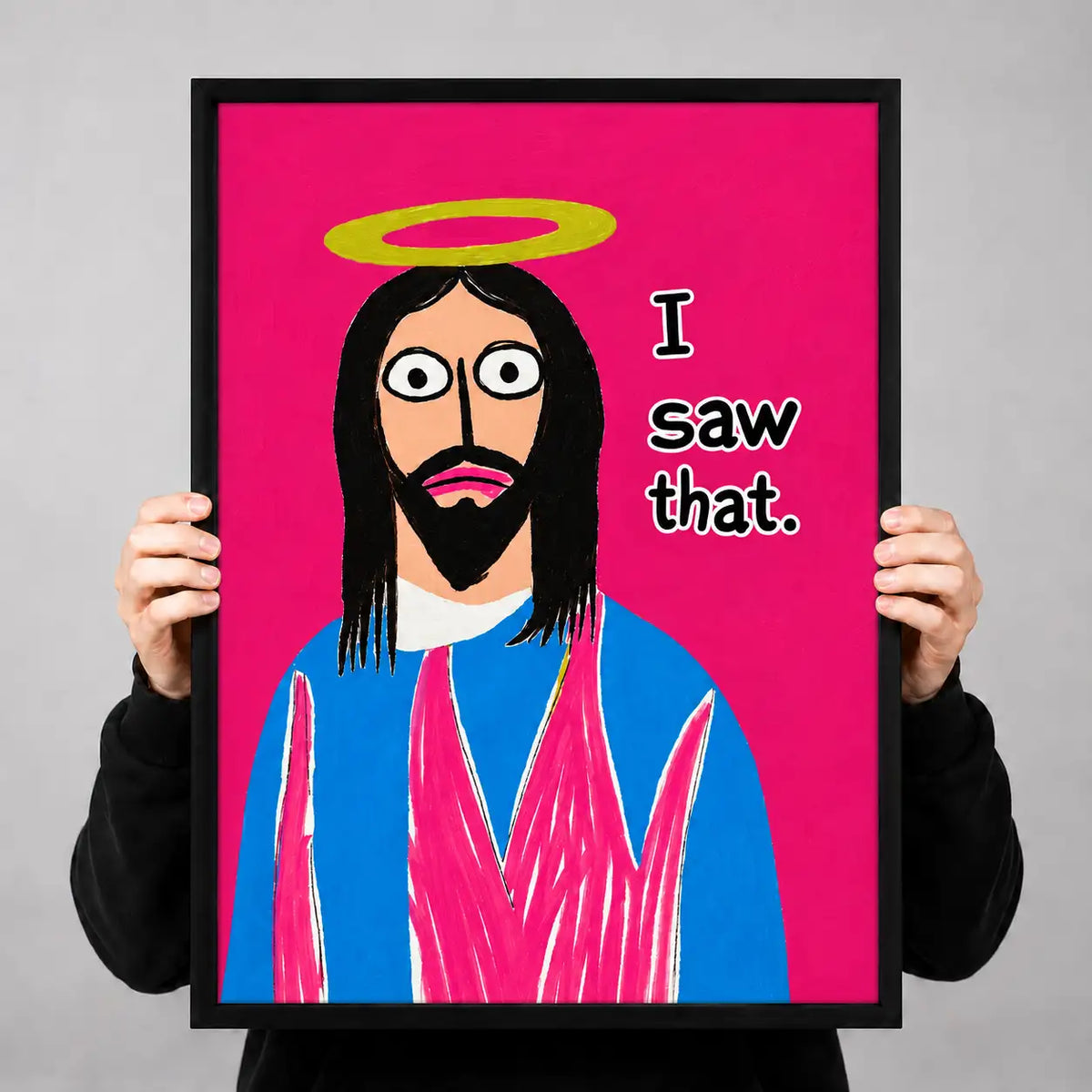 I Saw That Funny Jesus Wall Art 3
