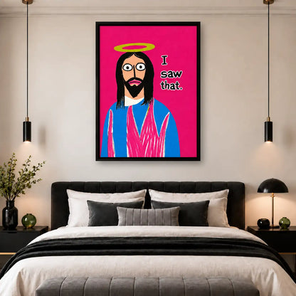 I Saw That Funny Jesus Wall Art 5