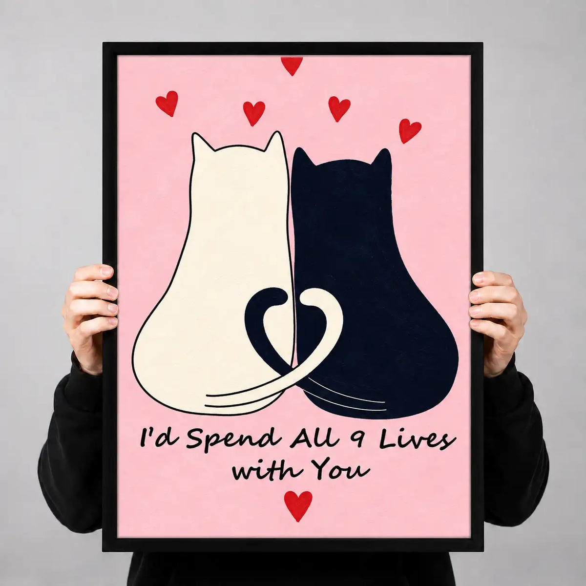 I Would Spend All Nine Lives with You Wall Art 3
