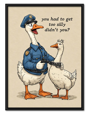 Silly Goose Police Arrest Funny Wall Art