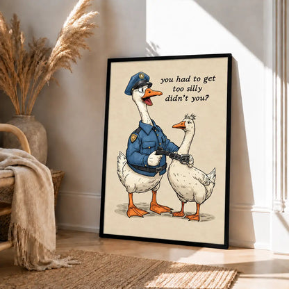 Silly Goose Police Arrest Funny Wall Art 4