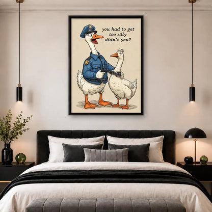 Silly Goose Police Arrest Funny Wall Art 5