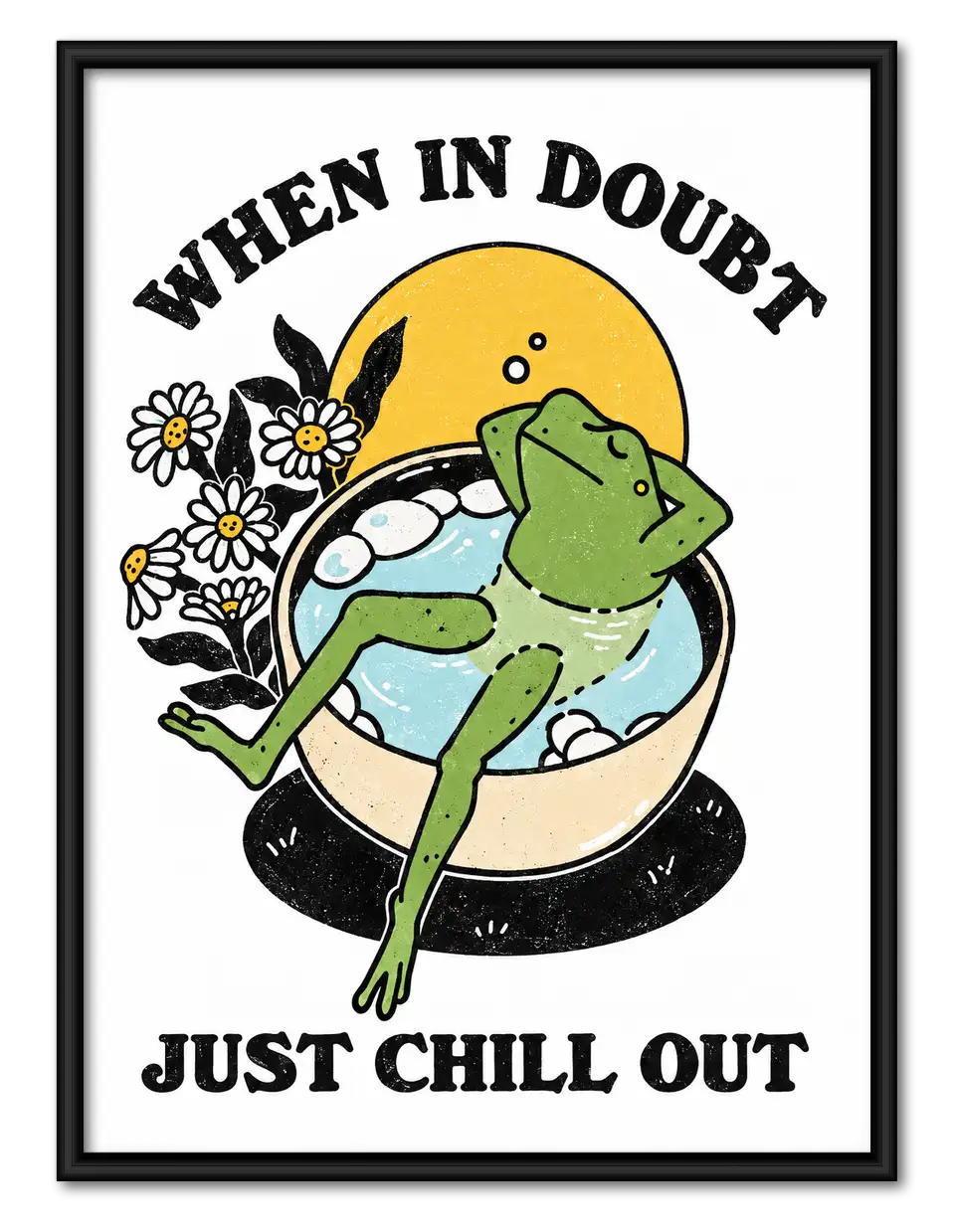 When in Doubt Just Chill Out Frog Wall Art 1