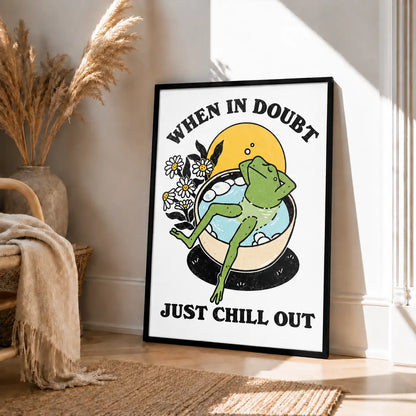 When in Doubt Just Chill Out Frog Wall Art 4