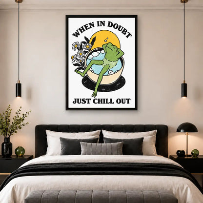 When in Doubt Just Chill Out Frog Wall Art 5