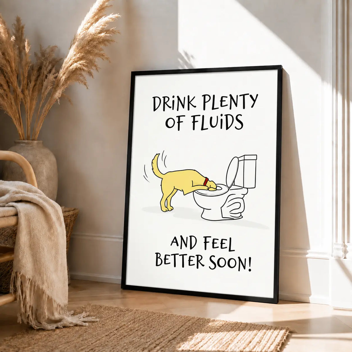 Drink Plenty Of Fluids Dog Humor Wall Art 4