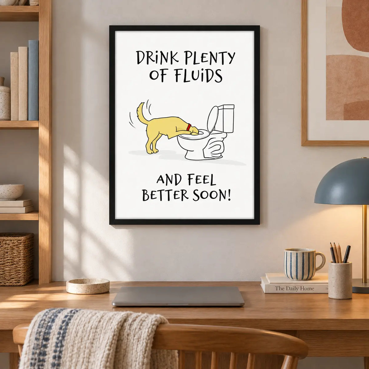Drink Plenty Of Fluids Dog Humor Wall Art 6