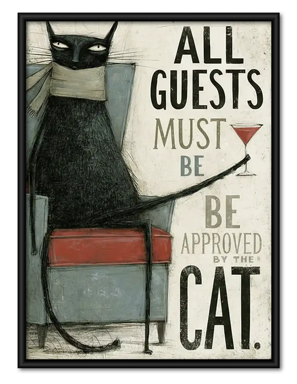 All Guests Approved by Cat Poster Wall Art 1