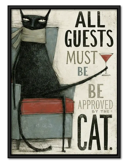 All Guests Approved by Cat Poster Wall Art