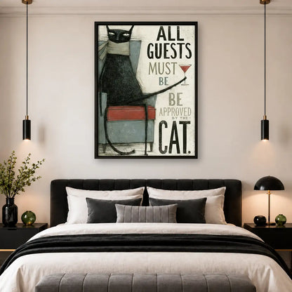 All Guests Approved by Cat Poster Wall Art 4