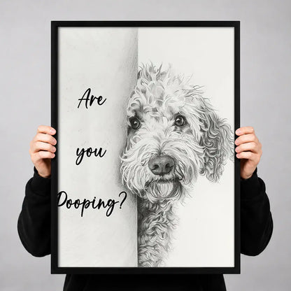Are You Pooping Dog Typography Wall Art 3