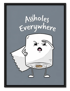 Assholes Everywhere Bathroom Wall Art