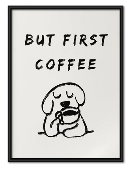 But First Coffee Dog Wall Art