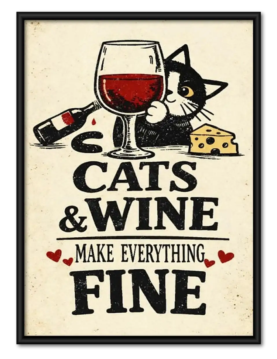 Cats and Wine Make Everything Fine Wall Art 1
