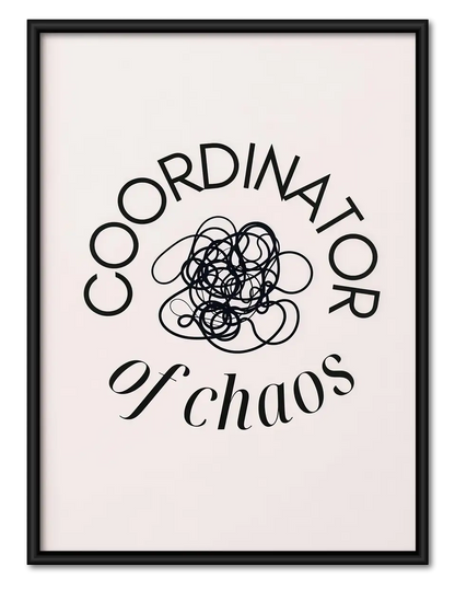 Coordinator of Chaos Typography Wall Art 1