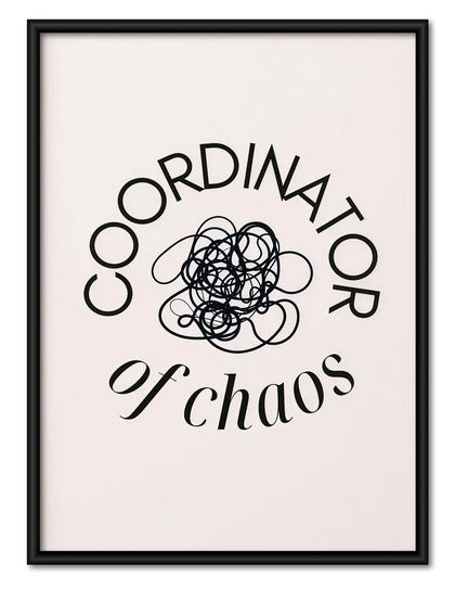 Coordinator of Chaos Typography Wall Art