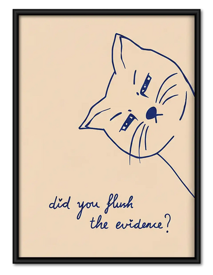 Did You Flush the Evidence Cat Wall Art