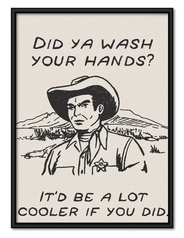 Did You Wash Your Hands Wall Art