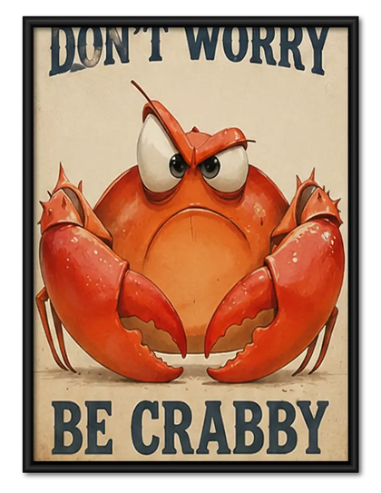 Do Not Worry Be Crabby Wall Art