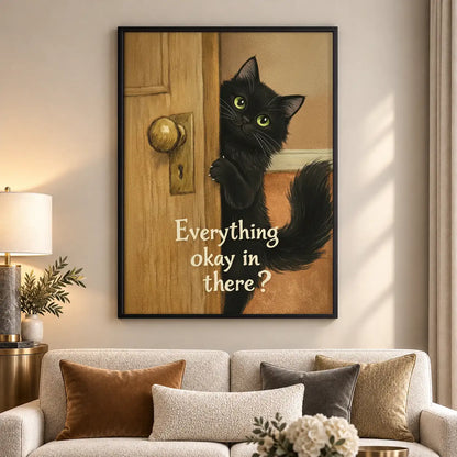Everything Okay in There Cat Wall Art 5