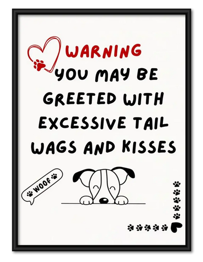 Excessive Tail Wags Warning Wall Art 1