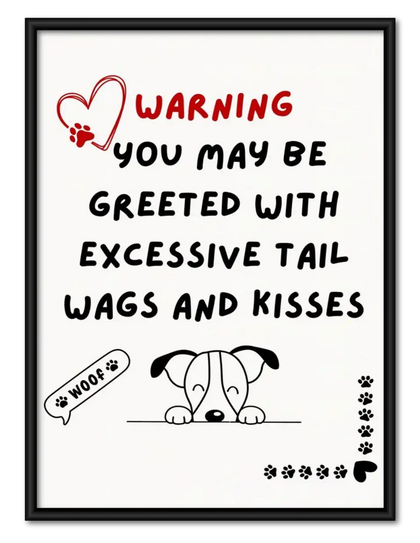 Excessive Tail Wags Warning Wall Art