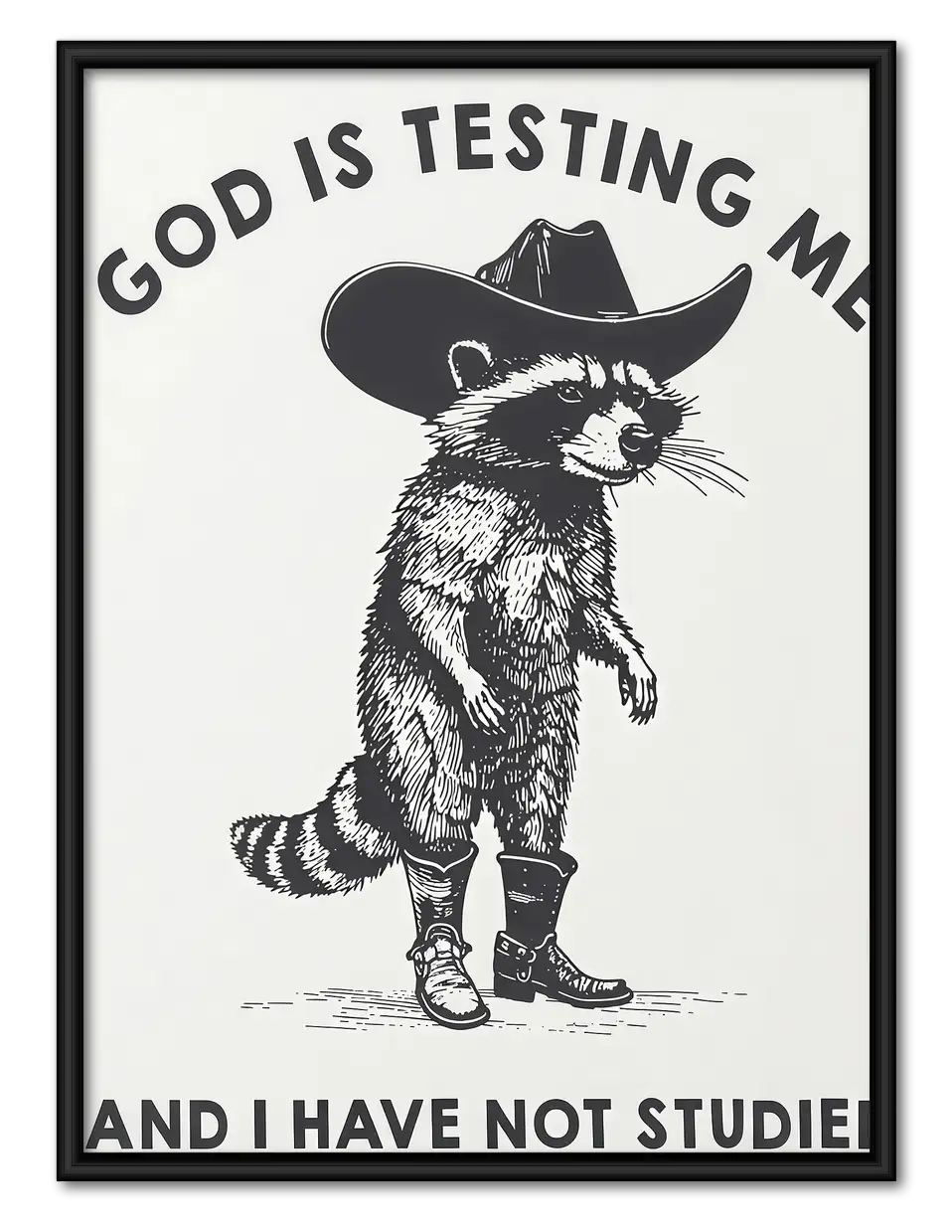 God Is Testing Me Raccoon Wall Art 1