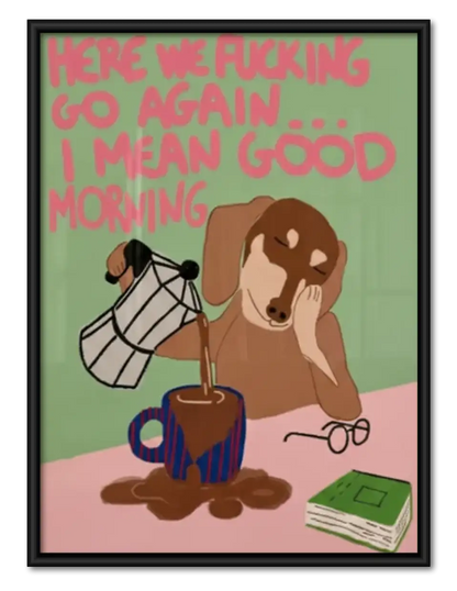 Good Morning Coffee Spill Dog Wall Art 1