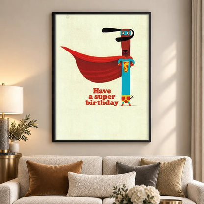 Have a Super Birthday Dachshund Wall Art 5