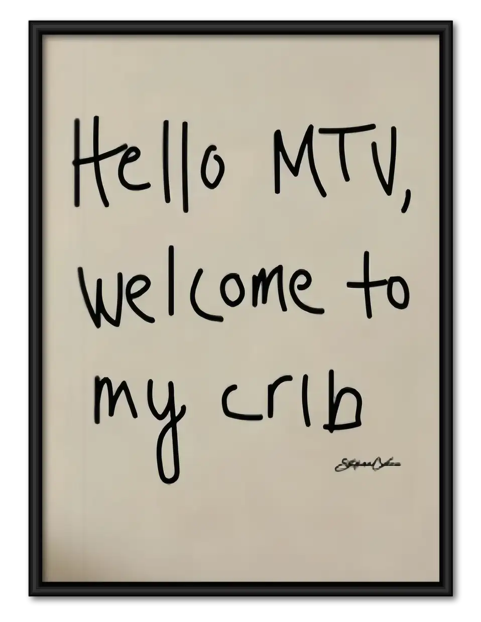 Hello MTV Welcome to My Crib Wall Art 1