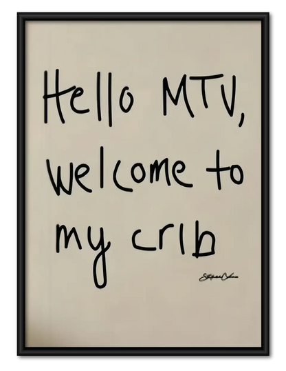Hello MTV Welcome to My Crib Wall Art 1
