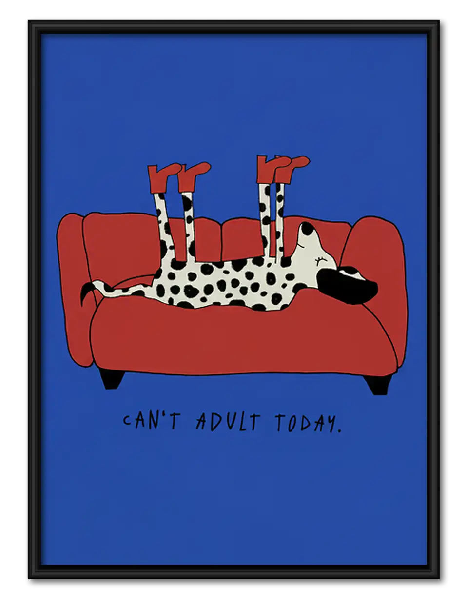 I Cannot Adult Today Dog Wall Art 1