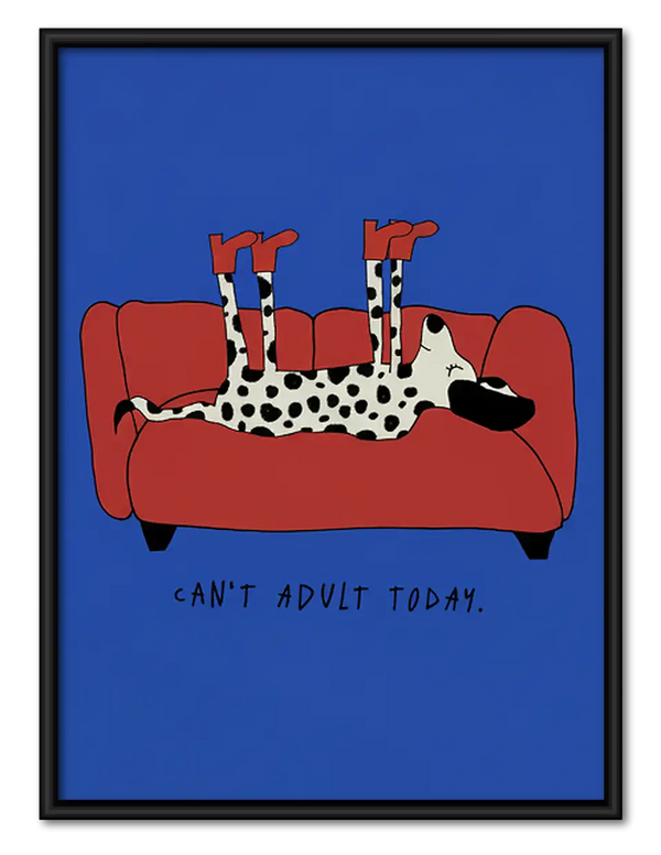 I Cannot Adult Today Dog Wall Art