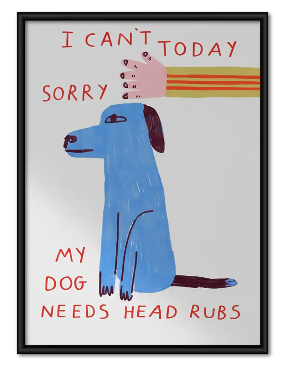 I Cannot Today Blue Dog Wall Art 1