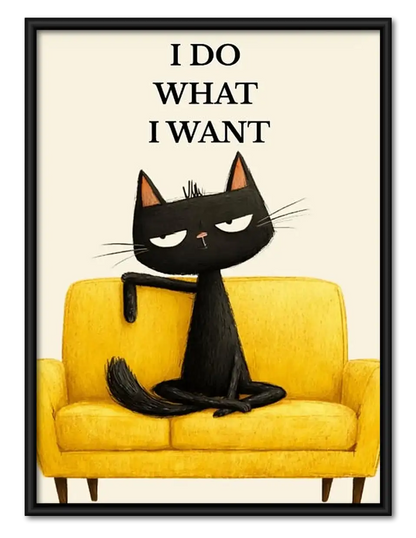 I Do What I Want Sofa Cat Wall Art 1