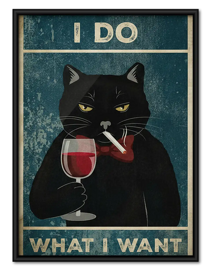 I Do What I Want Wine Cat Wall Art