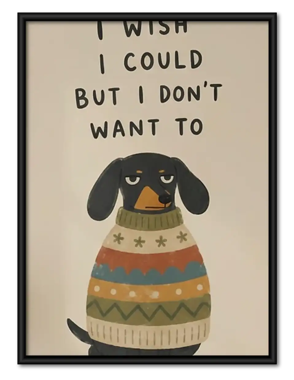 I Wish I Could Dog Wall Art 1