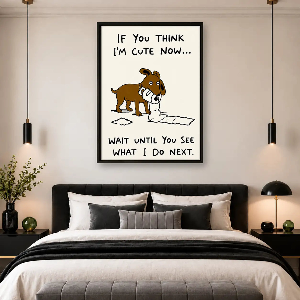 If You Think I Am Cute Dog Wall Art 4