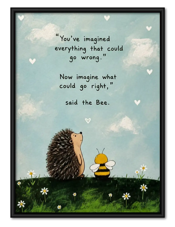 Imagine What Could Go Right Hedgehog Wall Art