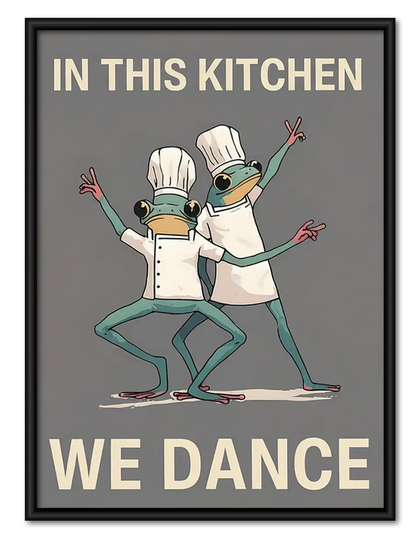 In This Kitchen We Dance Wall Art