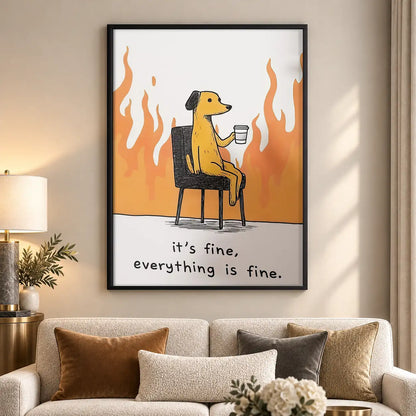 It Is Fine Dog among Flames Wall Art 5