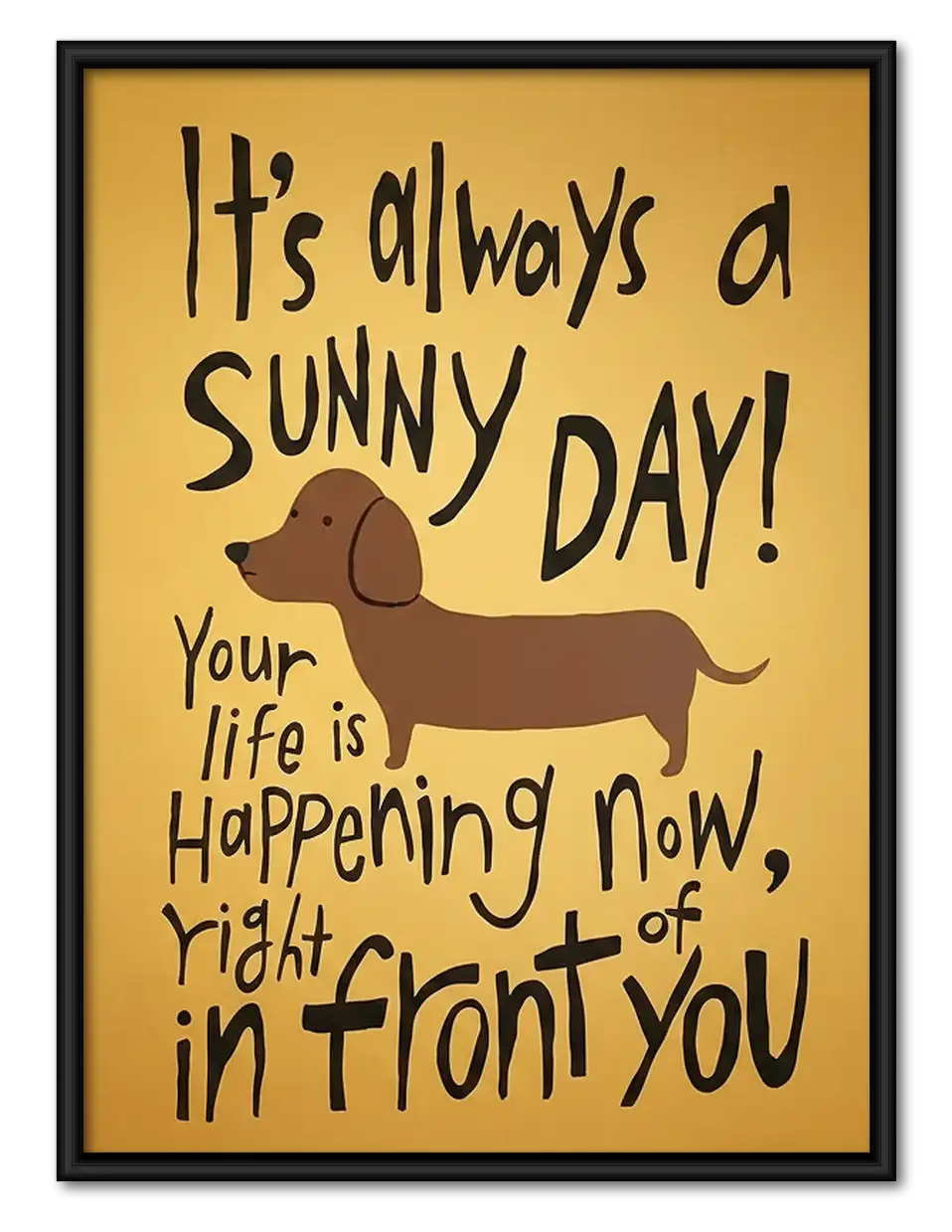 Its Always a Sunny Day Dog Wall Art 1