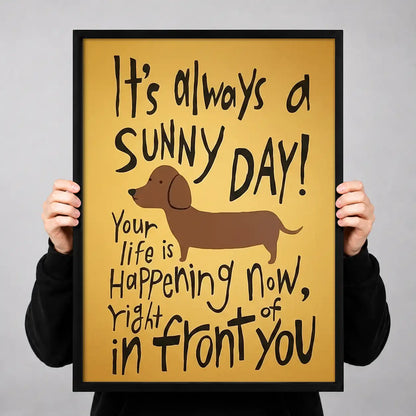 Its Always a Sunny Day Dog Wall Art 3