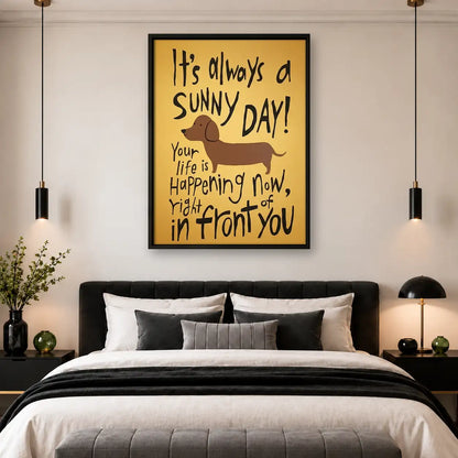 Its Always a Sunny Day Dog Wall Art 4