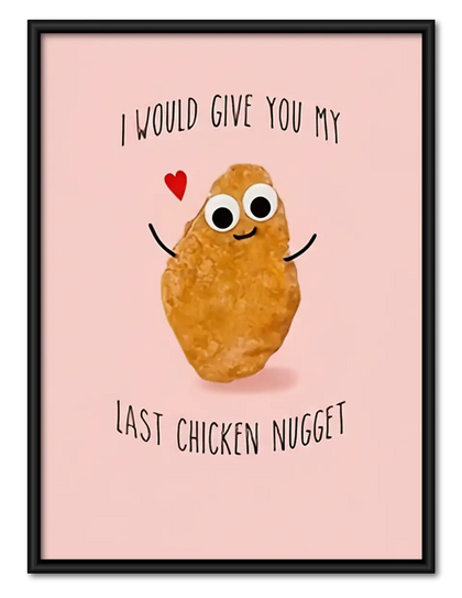 Last Chicken Nugget Love Wall Art