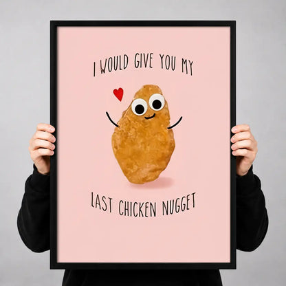 Last Chicken Nugget Love Wall Art 3