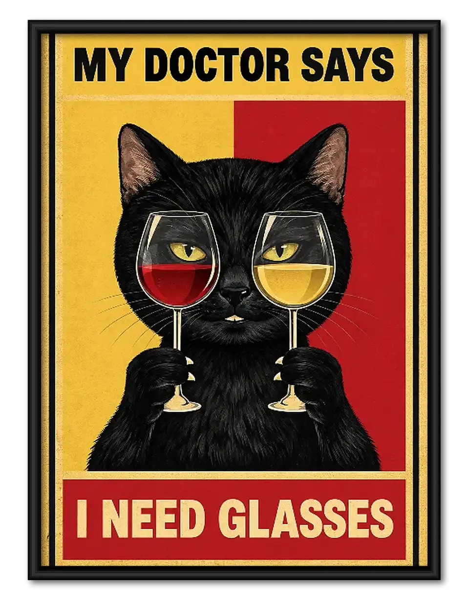 My Doctor Says I Need Glasses Cat Wall Art 1